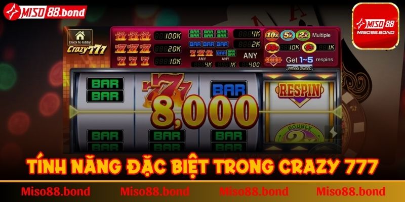Tính năng đặc biệt trong Crazy 777