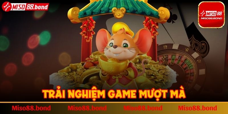Trải nghiệm game mượt mà